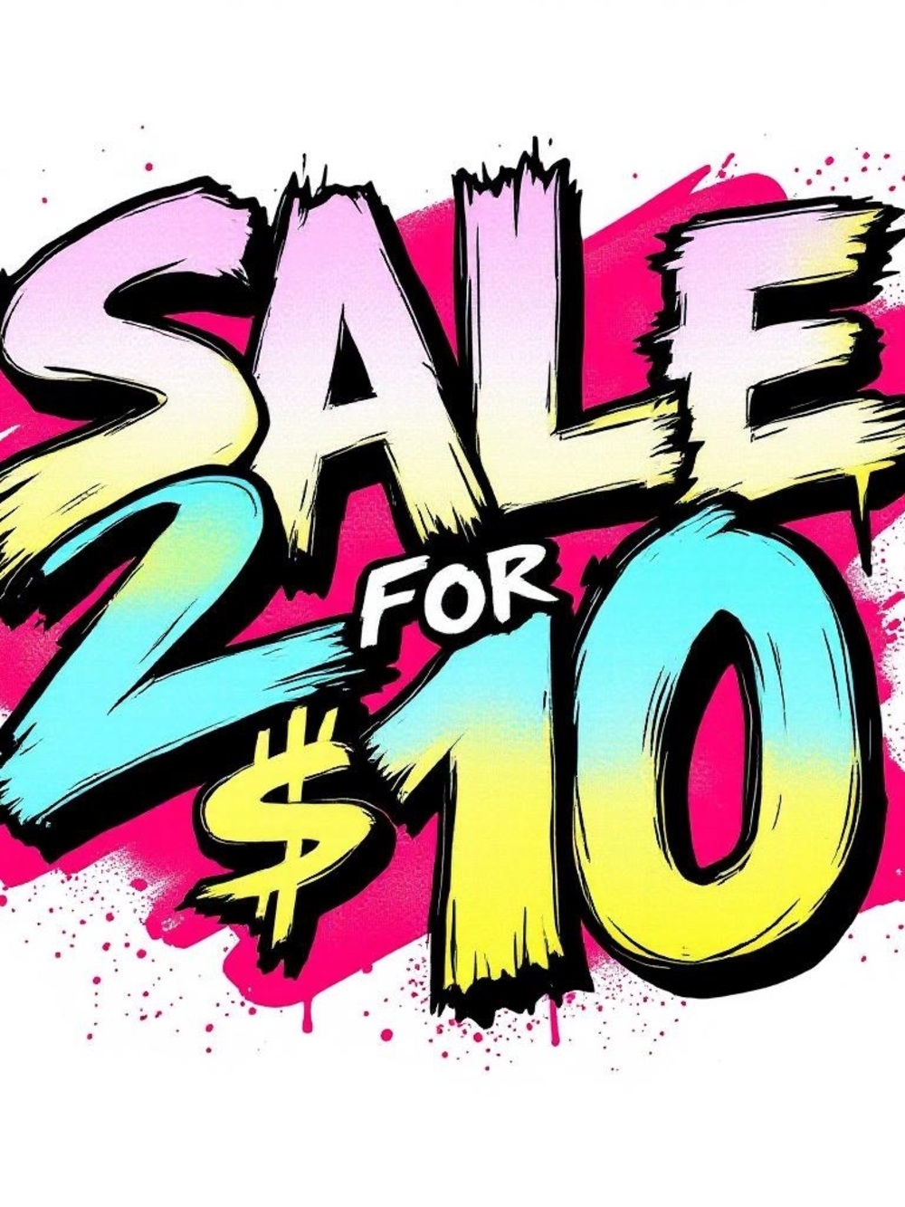 2 for $10 Sale